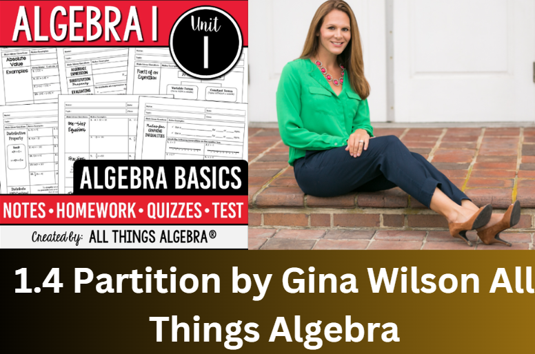 1.4 Partition by Gina Wilson All Things Algebra