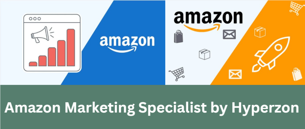 Amazon Marketing Specialist by Hyperzon