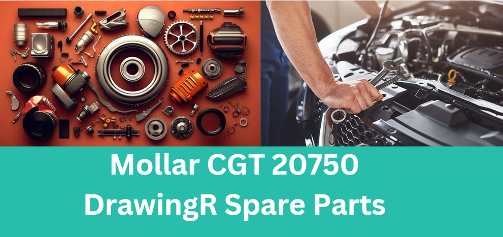 Mollar CGT 20750 DrawingR Spare Parts