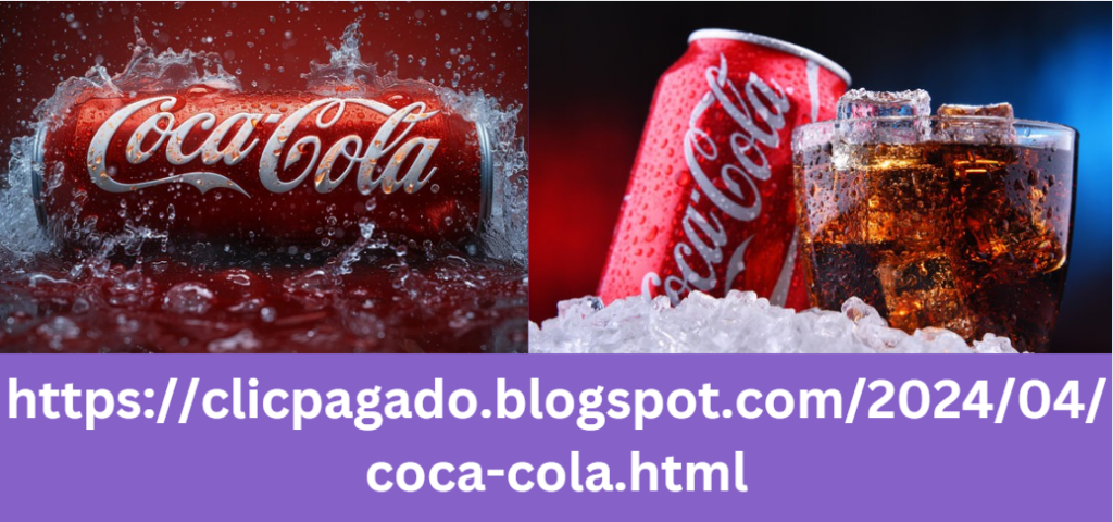 https://clicpagado.blogspot.com/2024/04/coca-cola.html